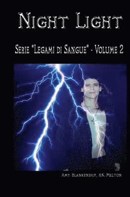 Amy Blankenship - Night Light (Legami di Sangue - Volume 2), Häftad