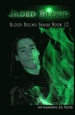 Amy Blankenship - Jaded Blood (Blood Bound Book 10), Häftad