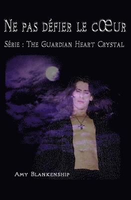 Amy Blankenship - Ne Pas Défier Le Coeur, Häftad