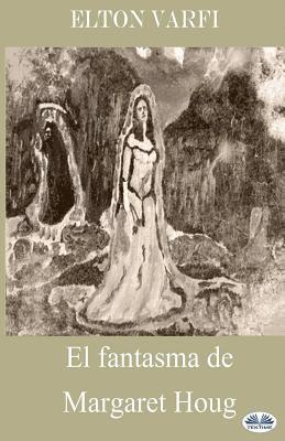 SPA-FANTASMA DE MARGARET HOUG, Häftad