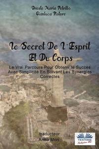 bokomslag Le Secret De L'Esprit Et Du Corps