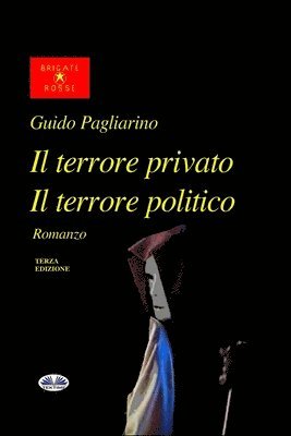 bokomslag Il Terrore Privato Il Terrore Politico