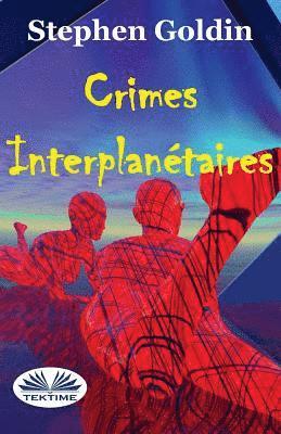 bokomslag Crimes interplanétaires
