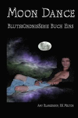 bokomslag Moon Dance (Blutsbündnis-Serie Buch 1)