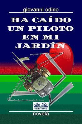 bokomslag Ha caído un piloto en mi jardín