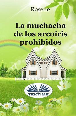 bokomslag La muchacha de los arcoiris prohibidos