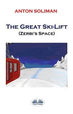 bokomslag The Great Ski-Lift