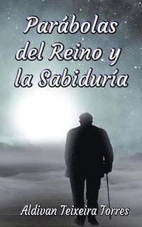 bokomslag Parábolas del Reino y la Sabiduría