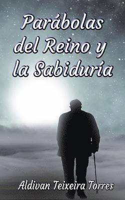 bokomslag Parábolas del Reino y la Sabiduría