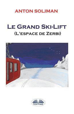 bokomslag Le grand Ski-lift