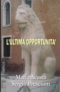 bokomslag L'Ultima Opportunità