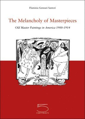 Flaminia Santori - Santori, F: Melancholy of Masterpieces, Häftad