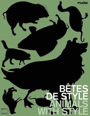Continents - Animal Style: Bêtes de Style, Inbunden