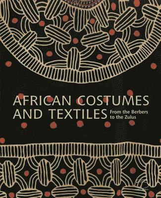 bokomslag African Costumes and Textiles