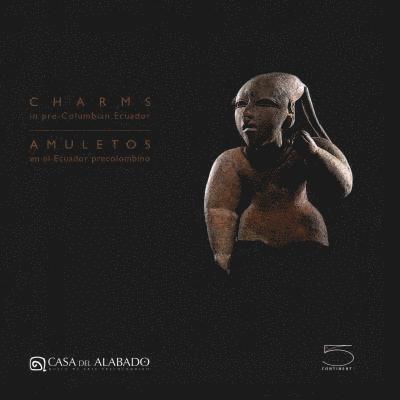 Christian Mesia Montenegro - Charms in pre-Columbian Ecuador, Häftad