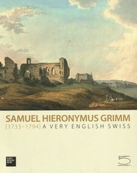 bokomslag Samuel Hieronymus Grimm (1733-1794)