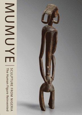 bokomslag Mumuye: Sculpture from Nigeria