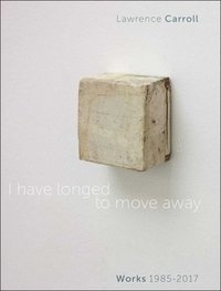 bokomslag I Have Longed to Move Away