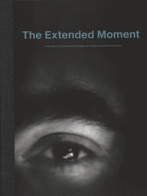 The Extended Moment - Fifty Years Collecting Photographs at the National Gallery of Canada 1