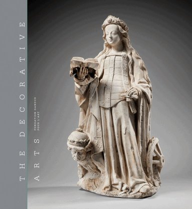 Fabienne Fravalo, Marion Boudon-Machuel - Decorative Arts I, Inbunden
