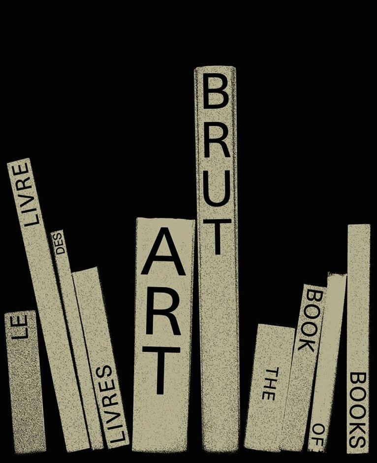 Elisa Berst - Art Brut. The Book of Books, Inbunden