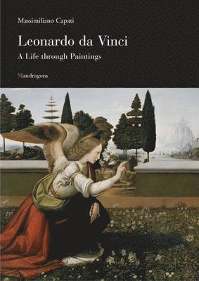 Leonardo: A Life Through Paintings