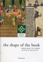 bokomslag Shape of the Book: from Roll to Codex (3rd Century Bc-19th Century Ad)