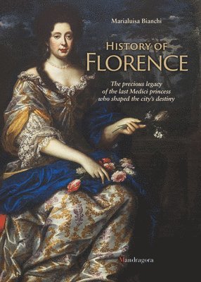 Marialuisa Bianchi - History of Florence, Häftad