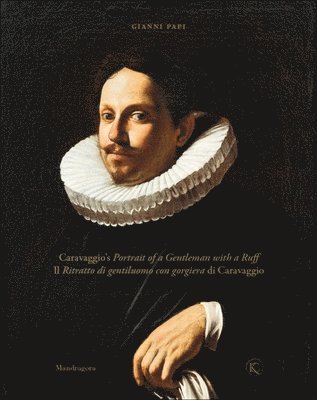 bokomslag Caravaggios Portrait of a Gentleman with a Ruff