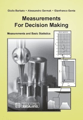 Measurements for Decision Making 1