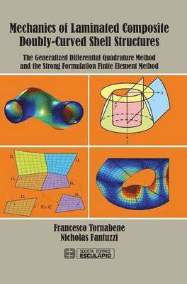 Mechanics of Laminated Composite Doubly-Curved Shell Structures 1
