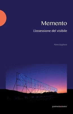 Pietro Gaglianò - Memento: L'ossessione del visibile, Häftad