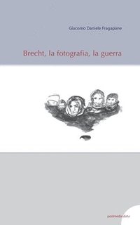 bokomslag Brecht, la fotografia, la guerra