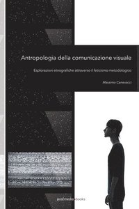 bokomslag Antropologia della comunicazione visuale