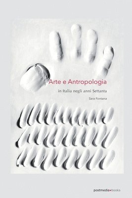 Arte e antropologia in Italia negli anni Settanta 1