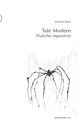 Valentina Rossi - Tate Modern. Pratiche espositive, Häftad