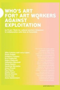 bokomslag Who's art for?: Art workers against exploitation