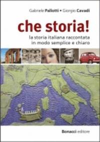 bokomslag Che Storia: la storia italiana raccontata in modo semplice e chiaro