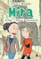 Sabine Lemire - Mira #viaggi #Parigi #mi manchi, Häftad