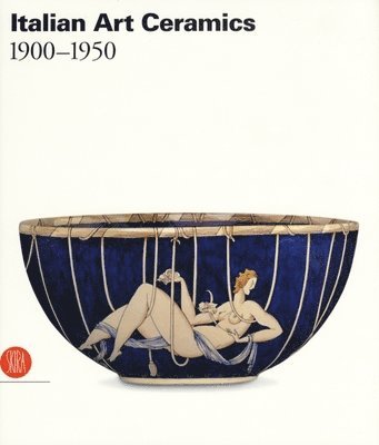 Valerio Terraroli, Paola Franceschini - ITALIAN ART CERAMICS, Inbunden