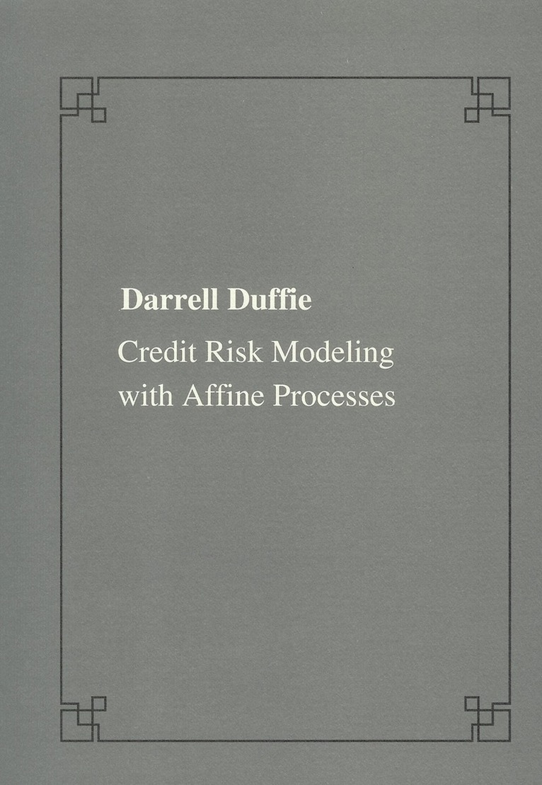 Darrel Duffie - Credit risk modeling with affine processes, Häftad