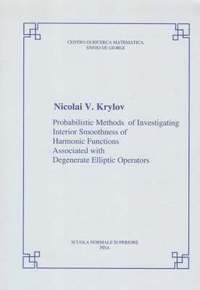 bokomslag Probabilistic methods of investigating interior smoothness of harmonic functions associated with degenerate elliptic operators