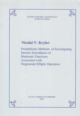 bokomslag Probabilistic methods of investigating interior smoothness of harmonic functions associated with degenerate elliptic operators