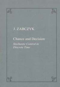 bokomslag Chance and decision. Stochastic control in discrete time