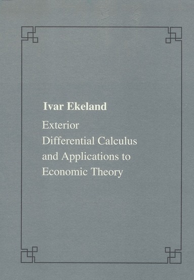 Ivar Ekeland - Exterior differential calculus and applications to economic theory, Häftad
