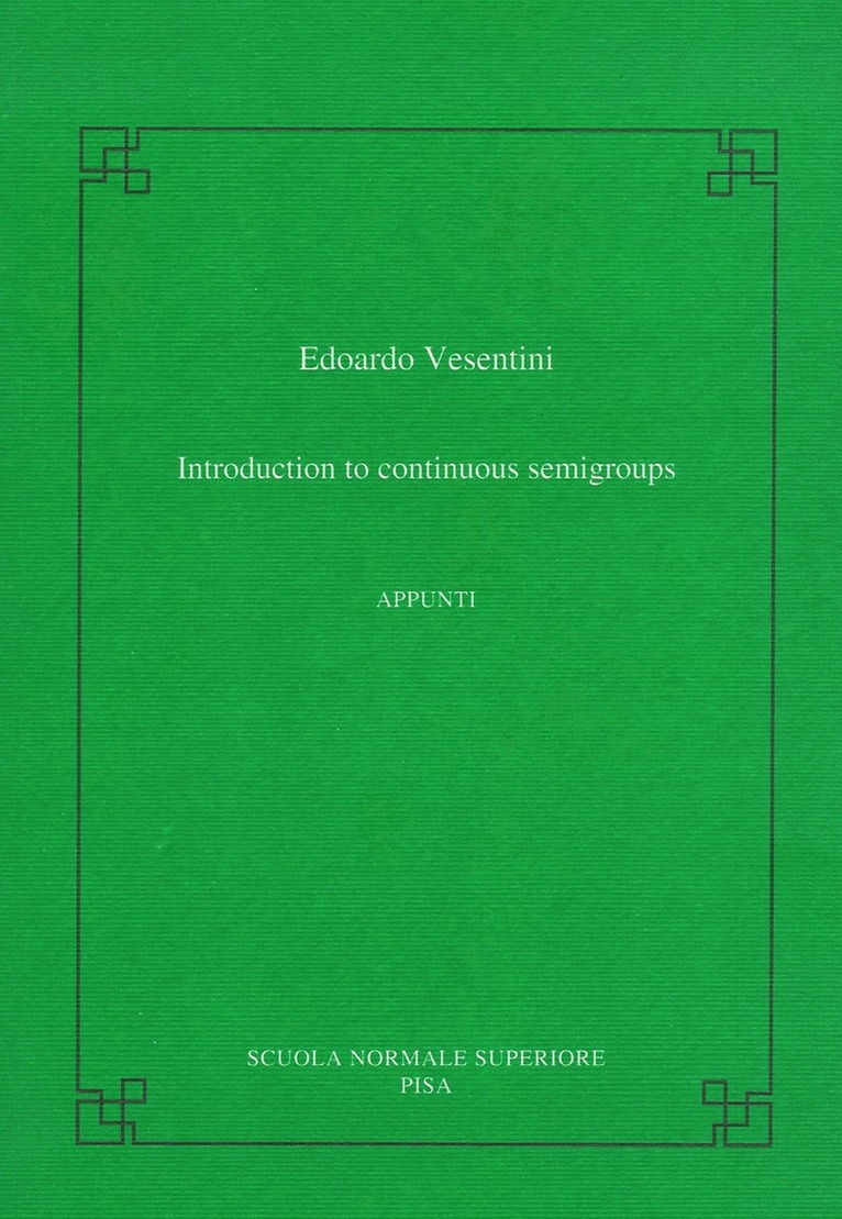 Edoardo Vesentini - Introduction to continuous semigroups, Häftad
