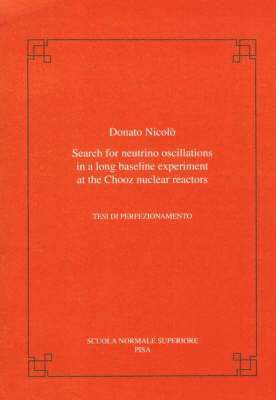 Donato Nicolò - Search for neutrino oscillations in a long baseline experiment at the CHOOZ nuclear reactors, Häftad