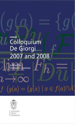 Colloquium De Giorgi 2007 and 2008 1