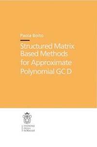 bokomslag Structured Matrix Based Methods for Approximate Polynomial GCD