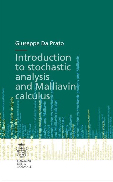 Giuseppe Da Prato - Introduction to Stochastic Analysis and Malliavin Calculus, Häftad